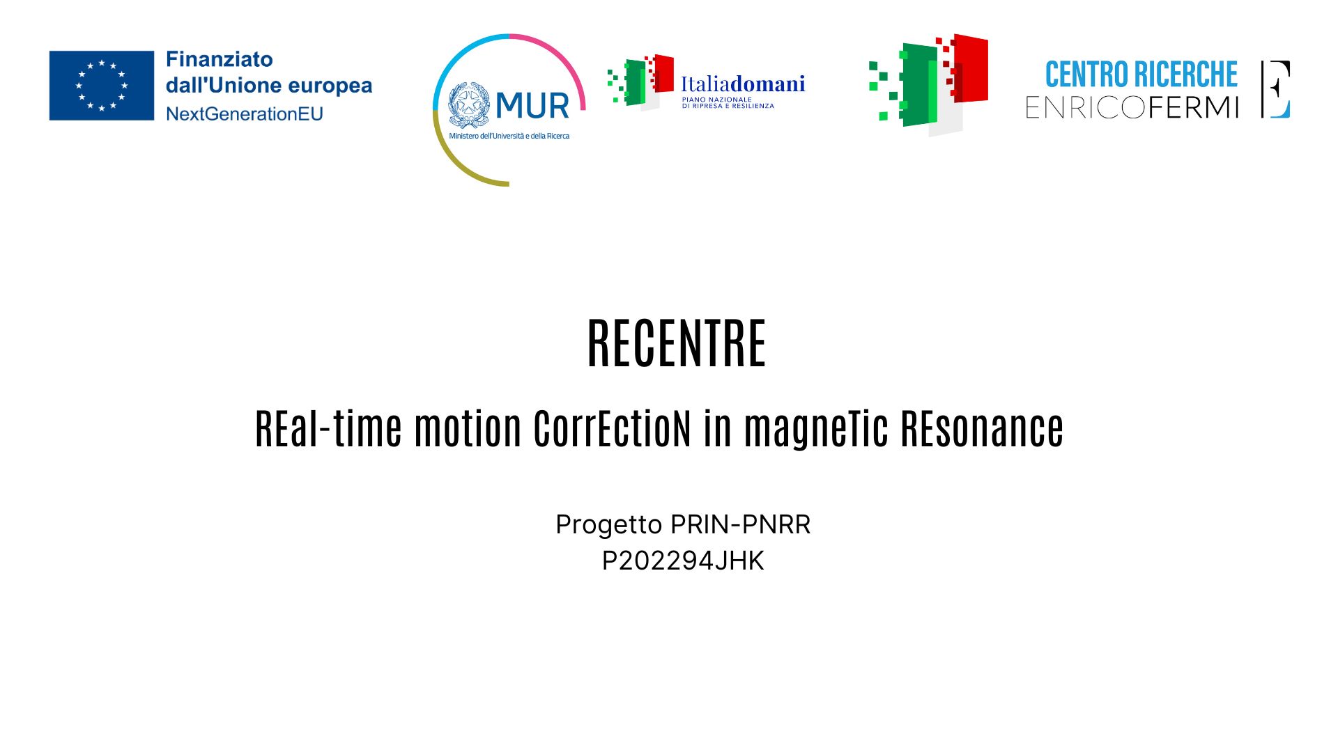 RECENTRE – REal-time motion CorrEctioN in magneTic REsonance